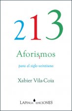 213 AFORISTMOS PARA EL SIGLO VEINTIUNO