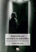 ENTERREU ME EN BATI I EN SABATILLES