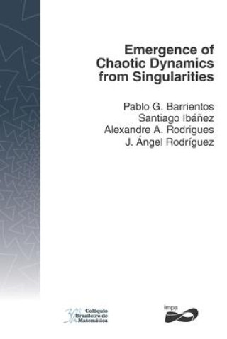 Emergence of Chaotic Dynamics from Singularities