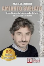 Amianto Svelato: Come Ottenere Un Indennizzo Per Malattie Da Amianto A Costo Zero