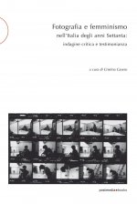 Fotografia e femminismo nell'Italia degli anni Settanta