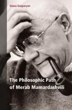 The Philosophic Path of Merab Mamardashvili