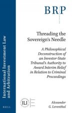 Threading the Sovereign's Needle: A Philosophical Deconstruction of an Investor-State Tribunal's Authority to Award Interim Relief in Relation to Crim
