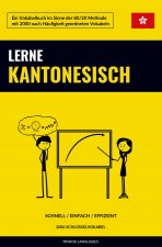 Lerne Kantonesisch - Schnell / Einfach / Effizient