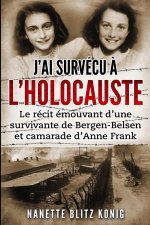 J'ai survecu a l'Holocauste