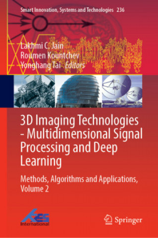 3D Imaging Technologies-Multidimensional Signal Processing and Deep Learning