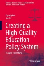 Creating a High-Quality Education Policy System