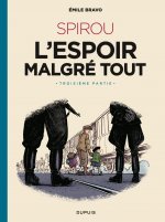 Le Spirou d'Emile Bravo - Tome 4 - SPIROU l'espoir malgré tout (Troisième partie)