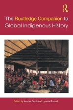 Routledge Companion to Global Indigenous History