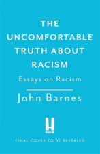 Uncomfortable Truth About Racism