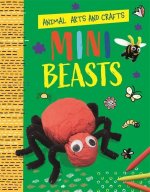 Animal Arts and Crafts: Minibeasts