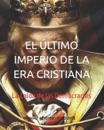 Ultimo Imperio de la Era Cristiana