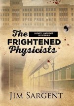 Frightened Physicists