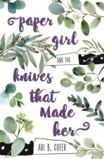 Paper Girl and the Knives that Made Her
