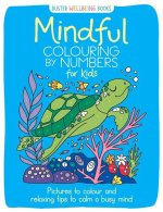Mindful Colouring by Numbers for Kids