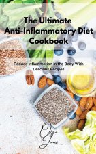 Ultimate Anti-Inflammatory Diet Cookbook
