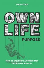 Own Life with Purpose