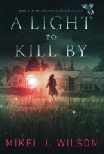 Light to Kill By