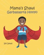 Mama's Shawl- Garbasaarta Hooyo