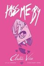 Pass Me By: Electric Vice