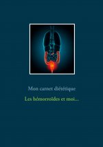 Mon journal diététique : les hémorro?des et moi...