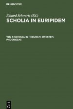 Scholia in Hecubam, Orestem, Phoenissas