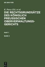 Die Rechtsgrundsätze des Königlich Preussischen Oberverwaltungsgerichts. Band 2