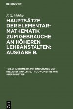 Arithmetik Mit Einschluss Der Niederen Analysis, Trigonometrie Und Stereometrie