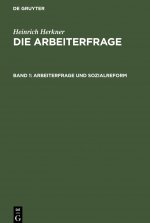 Arbeiterfrage Und Sozialreform