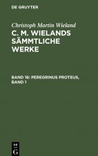 Peregrinus Proteus, Band 1