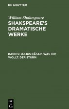 Julius Casar. Was Ihr Wollt. Der Sturm