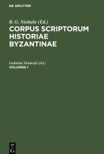 Corpus Scriptorum Historiae Byzantinae. Georgius Syncellus Et Nicephorus Cp.. Volumen 1