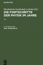 Die Fortschritte Der Physik Im Jahre .... 1859, Jahrgang 15