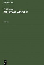 G. Droysen: Gustav Adolf. Band 1