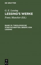 Theologische Streitschriften. Briefe Von Lessing