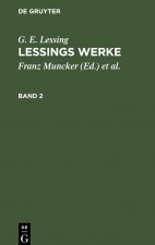 G. E. Lessing: Lessings Werke. Band 2