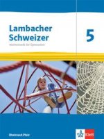 Lambacher Schweizer Mathematik 5. Schülerbuch Klasse 5. Ausgabe Rheinland-Pfalz 2021