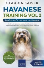 Havanese Training Vol 2 - Dog Training for Your Grown-up Havanese