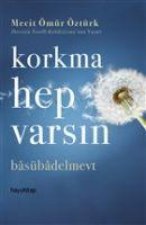 Korkma Hep Varsin