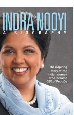 Indra Nooyi - a Biography