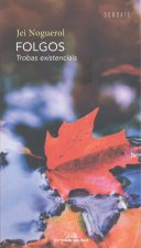 FOLGOS. TROBAS EXISTENCIAIS