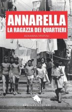 Annarella, La Ragazza Dei Quartieri