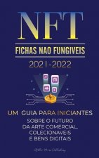 NFT (Fichas Nao Fungiveis) 2021-2022