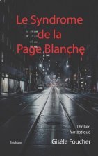 Le Syndrome de la Page Blanche
