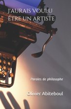 J'aurais voulu etre un artiste