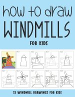 How to Draw Windmills for Kids