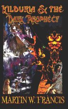 Kilduria & The Dark Prophecy