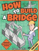 How To Build A Bridge
