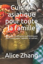 Cuisine asiatique pour toute la famille