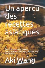 Un apercu des recettes asiatiques